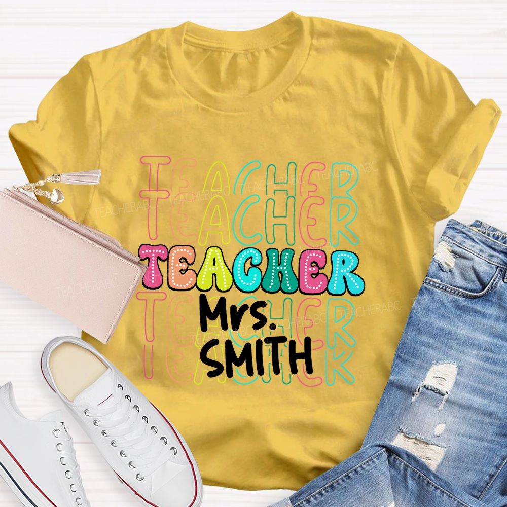 Personalized Name Colorful Teacher-Style Alphabet Letters Teacher T-Shirt