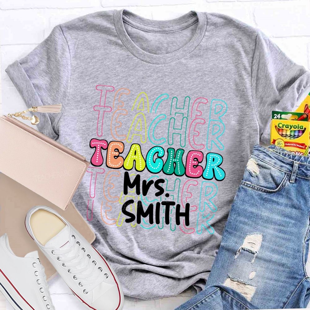 Personalized Name Colorful Teacher-Style Alphabet Letters Teacher T-Shirt