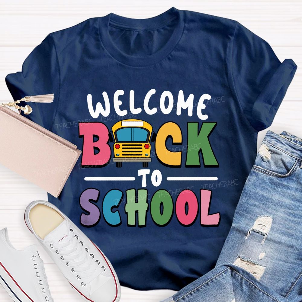 Welcome Back To School Colorful Letter School Bus Teacher T-Shirt