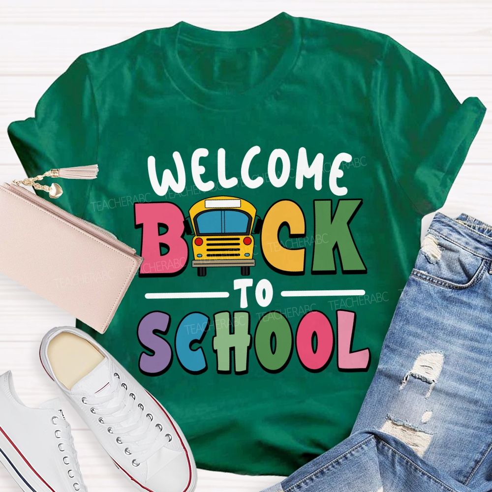 Welcome Back To School Colorful Letter School Bus Teacher T-Shirt