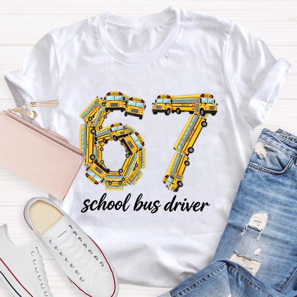 67 School Bus Driver Yellow School Bus Number T-shirt