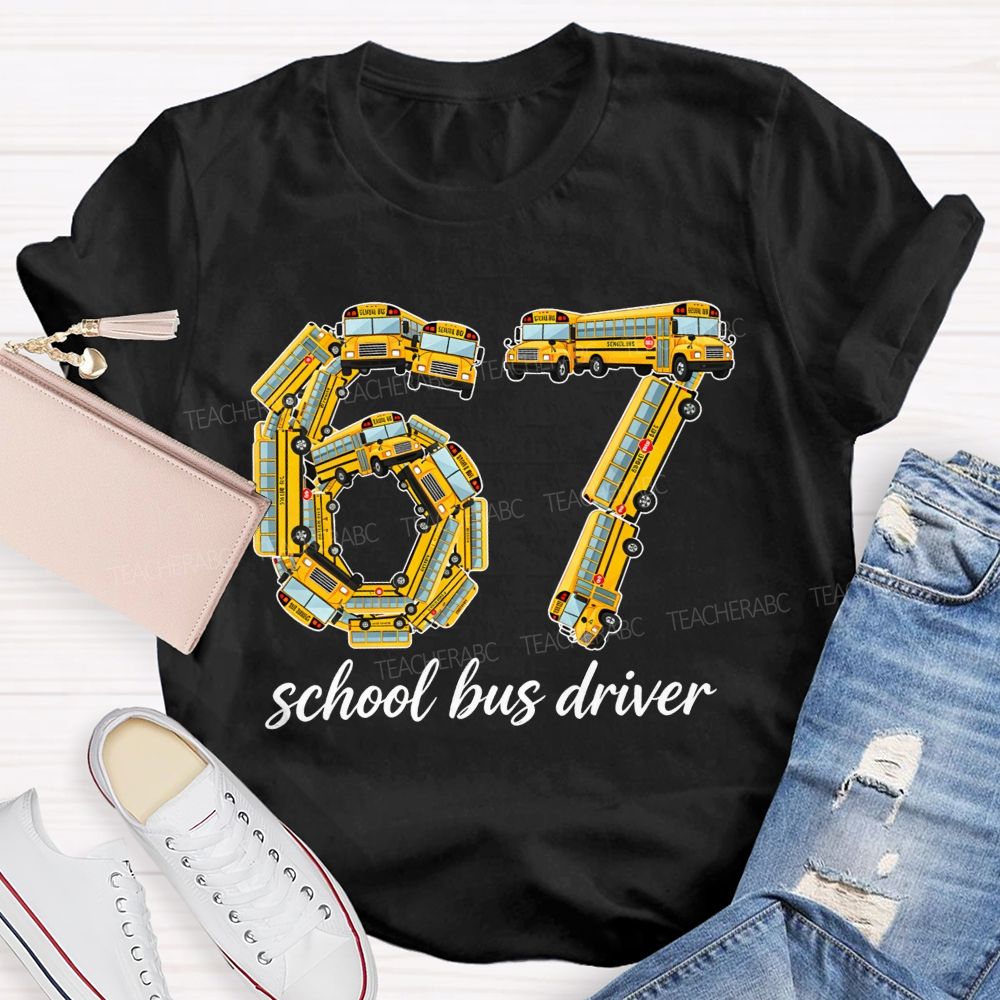 67 School Bus Driver Yellow School Bus Number T-shirt