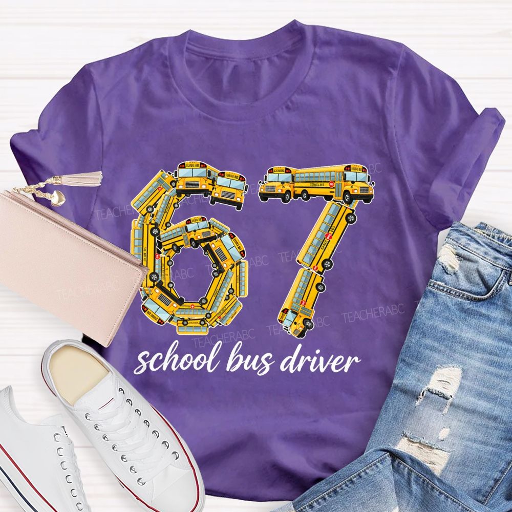 67 School Bus Driver Yellow School Bus Number T-shirt