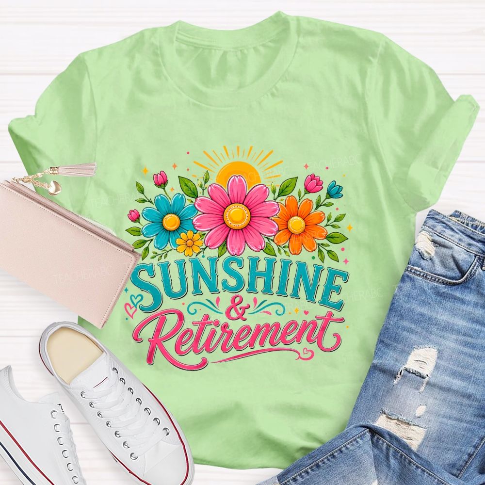 Sunshine And Retirement Colorful Daisy Sunflower Sunshine Teacher T-shirt