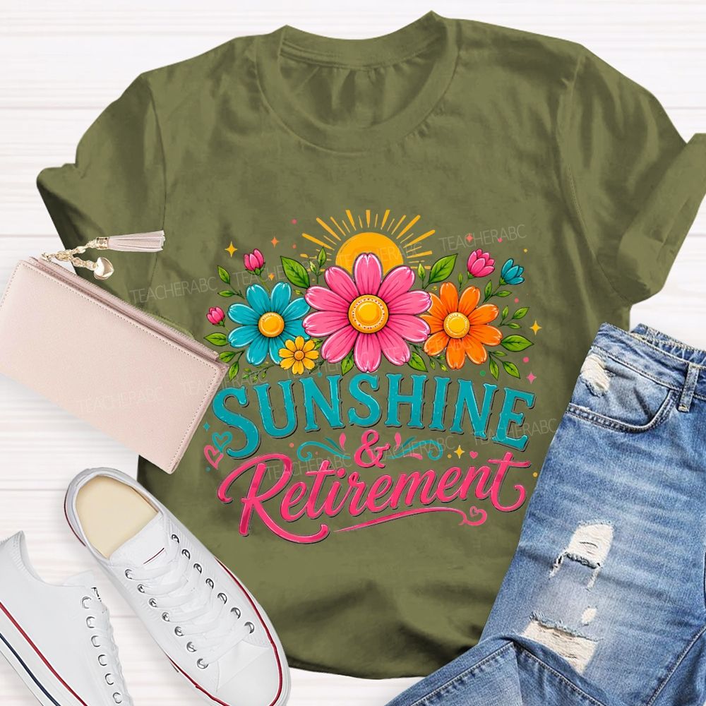 Sunshine And Retirement Colorful Daisy Sunflower Sunshine Teacher T-shirt