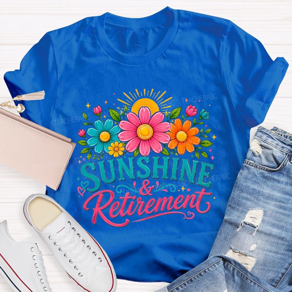 Sunshine And Retirement Colorful Daisy Sunflower Sunshine Teacher T-shirt