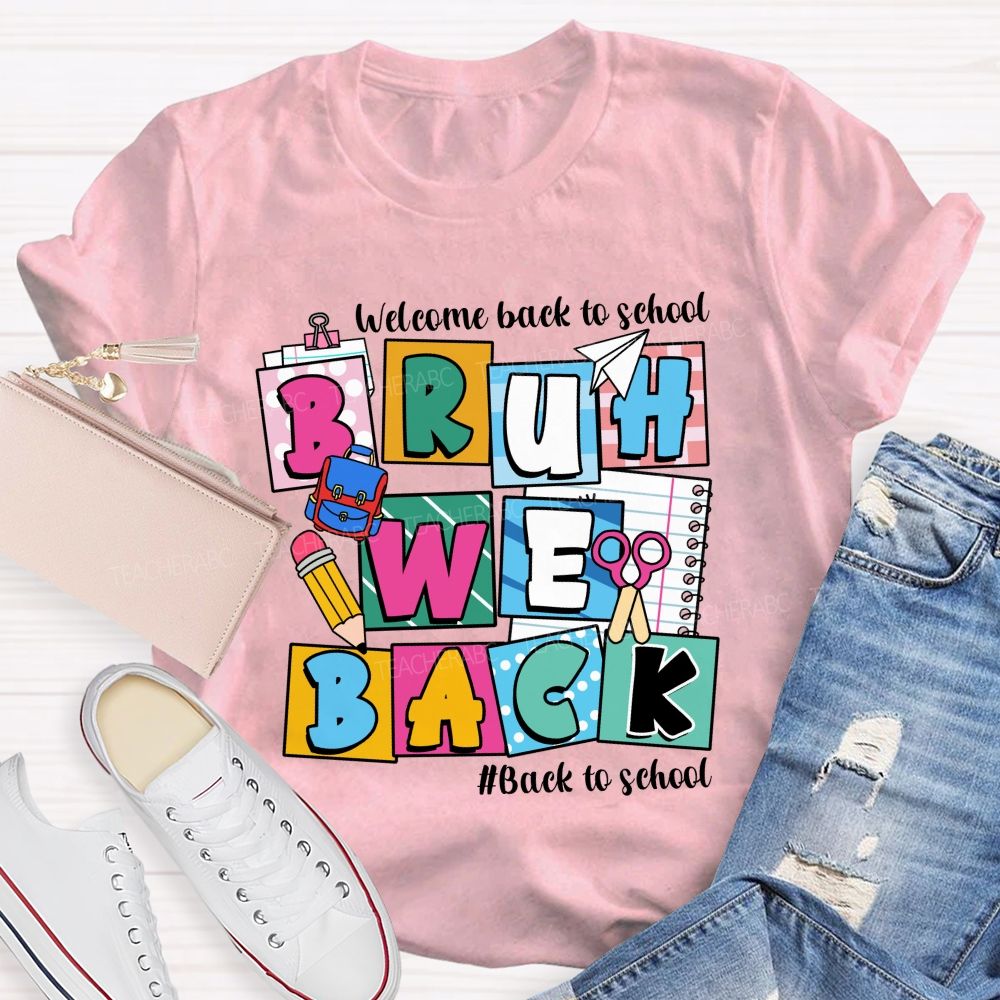 Welcome Back To School Bruh We Back Pencil Pink Dots Teacher T-shirt