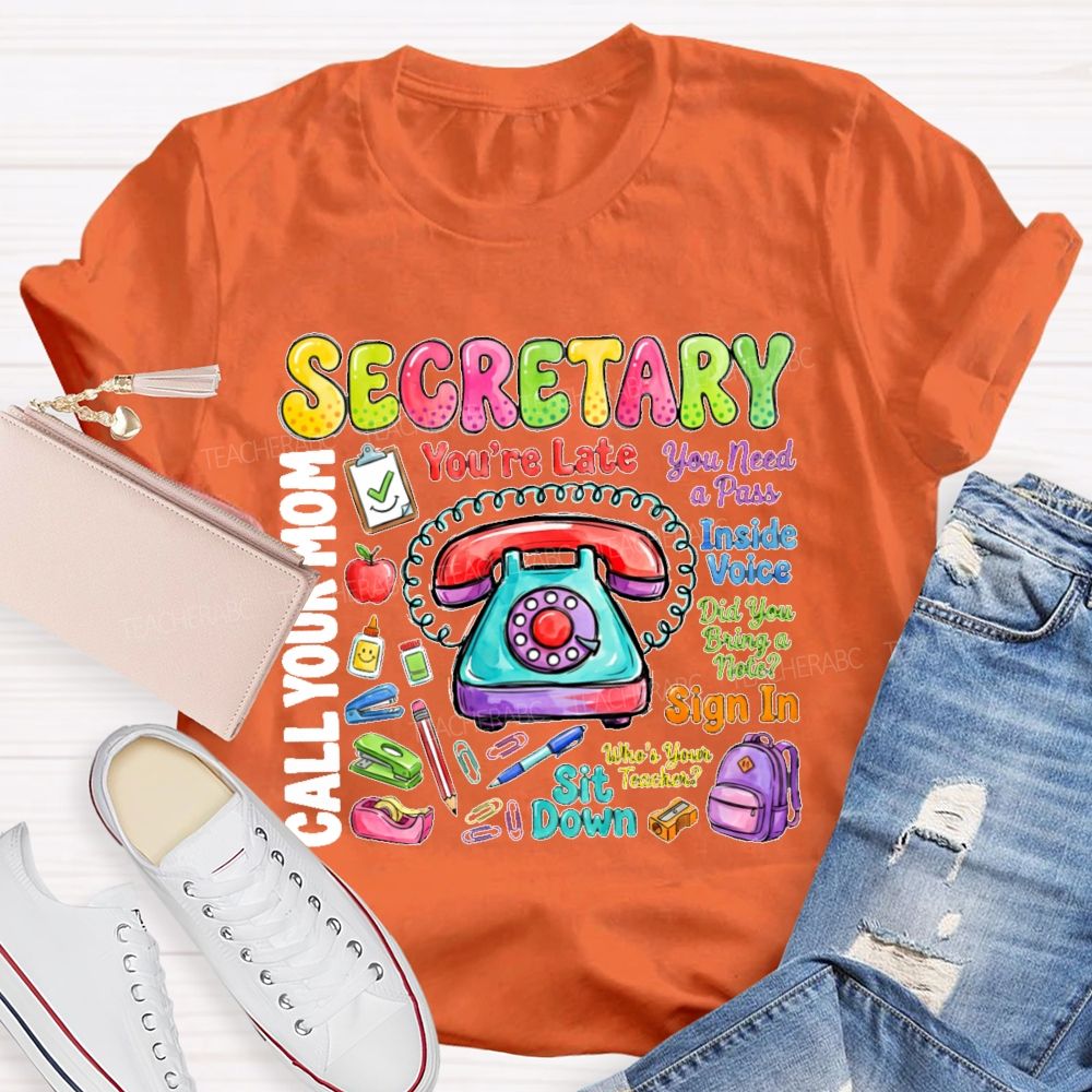 Secretary You Need A Pass Teacher T-shirt