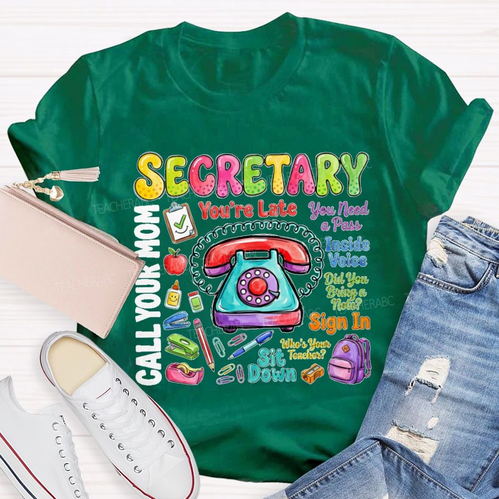 Secretary You Need A Pass Teacher T-shirt