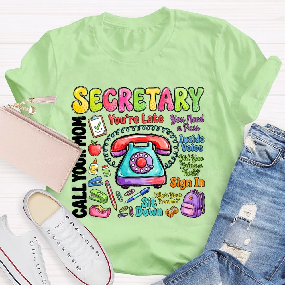 Secretary You Need A Pass Teacher T-shirt