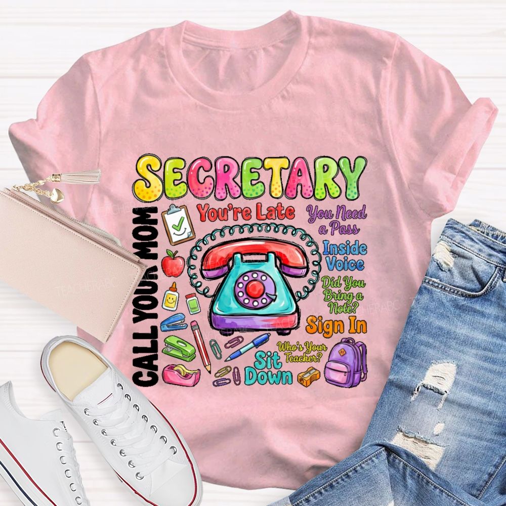 Secretary You Need A Pass Teacher T-shirt
