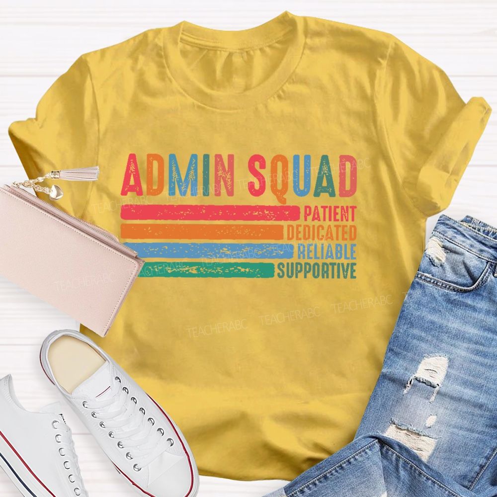 Admin Squad Patient Teacher T-shirt