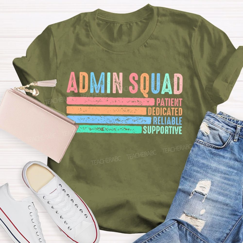 Admin Squad Patient Teacher T-shirt