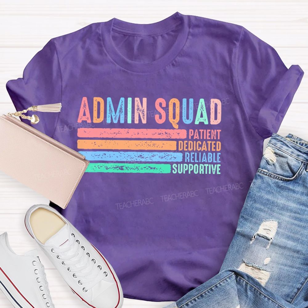 Admin Squad Patient Teacher T-shirt
