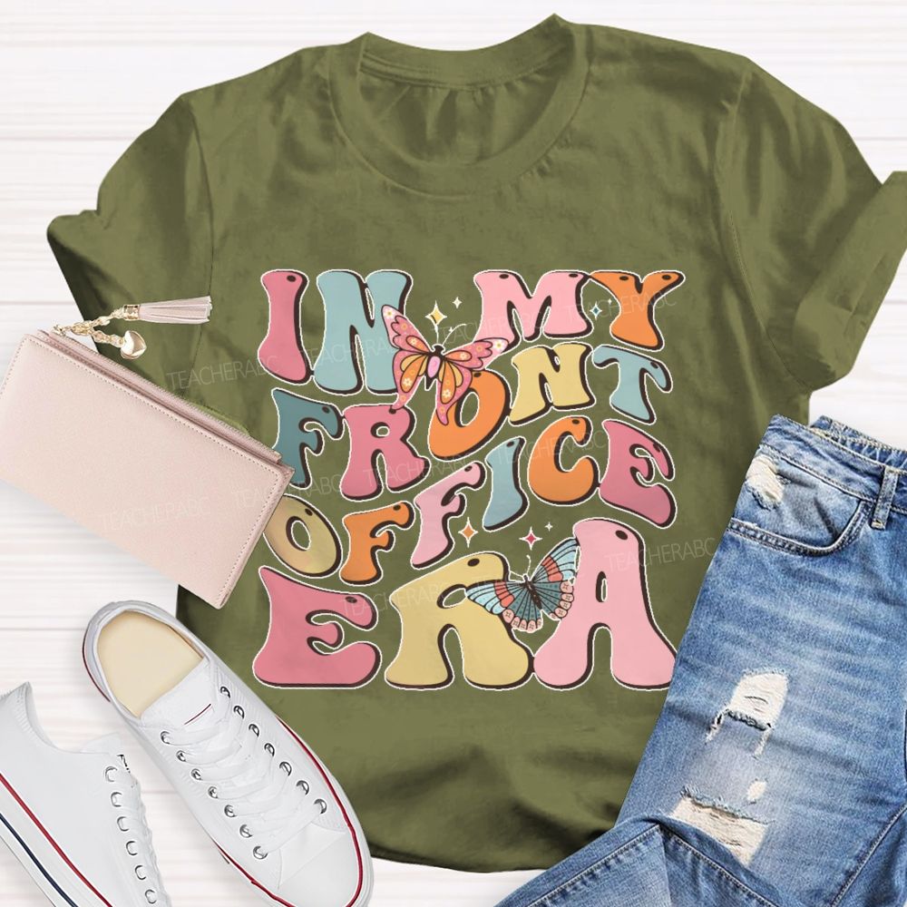 In My Front Office Era Teacher T-shirt