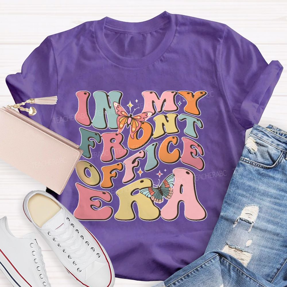 In My Front Office Era Teacher T-shirt