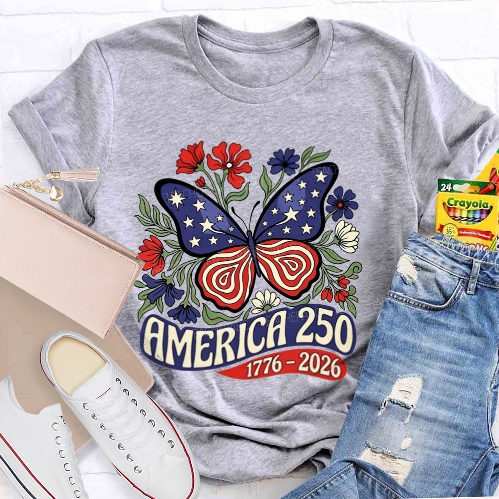 America 250 1776-2026 Patriotic Floral Butterfly Teacher T-shirt