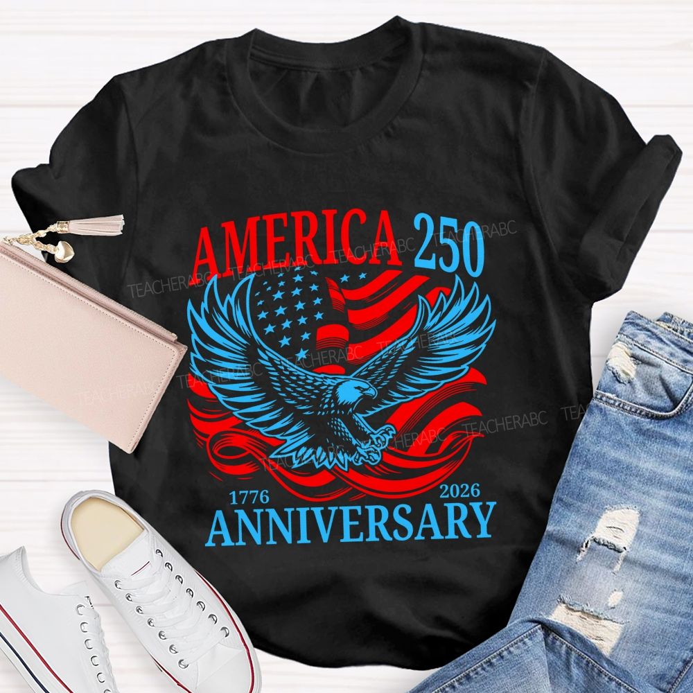 America 25 And 1776-2026 Anniversary Teacher T-shirt