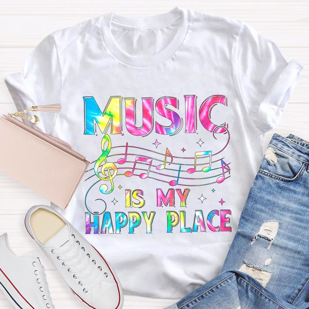 Music Is My Happy Place Graphics Teacher T-shirt