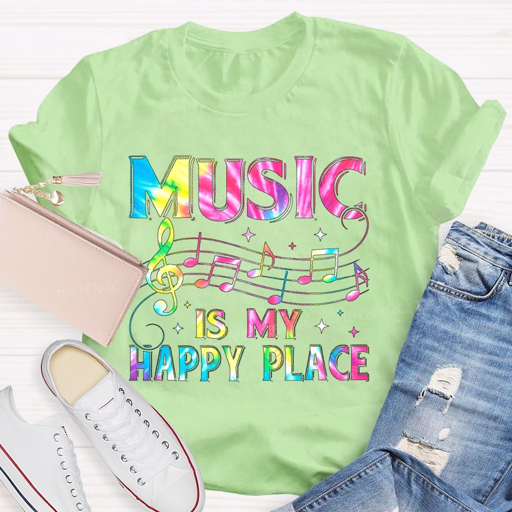 Music Is My Happy Place Graphics Teacher T-shirt
