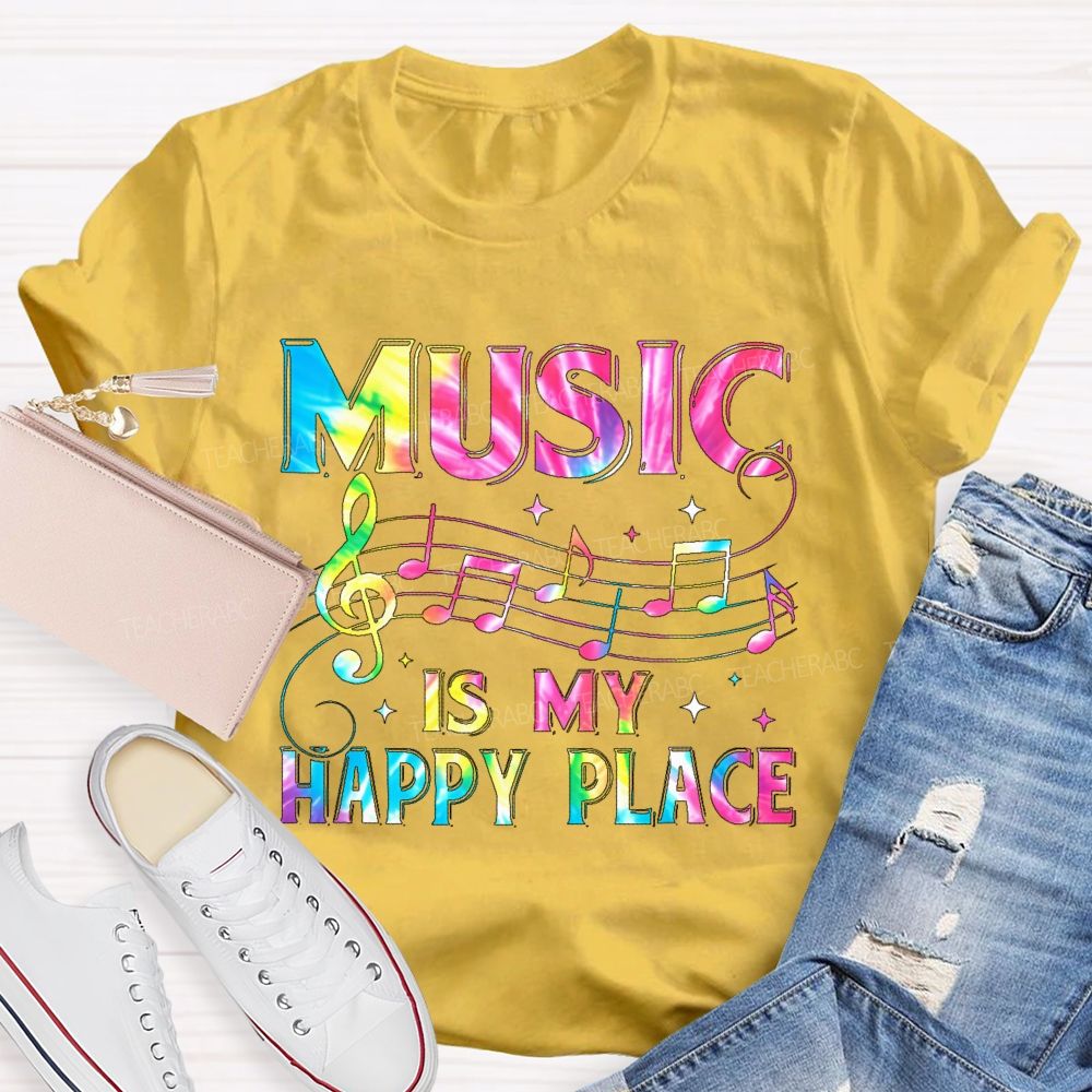 Music Is My Happy Place Graphics Teacher T-shirt