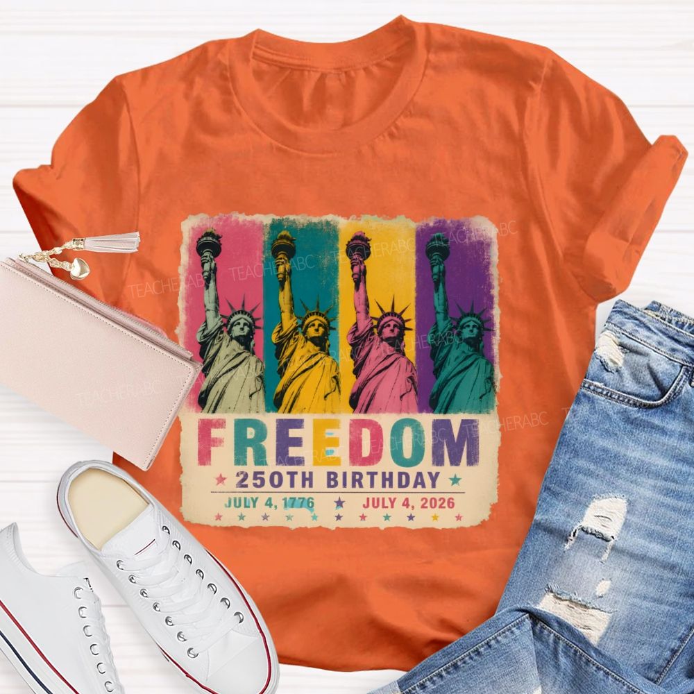 Freedom 250th Birthday Teacher T-shirt