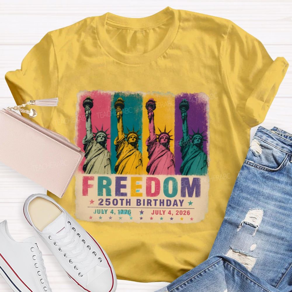 Freedom 250th Birthday Teacher T-shirt