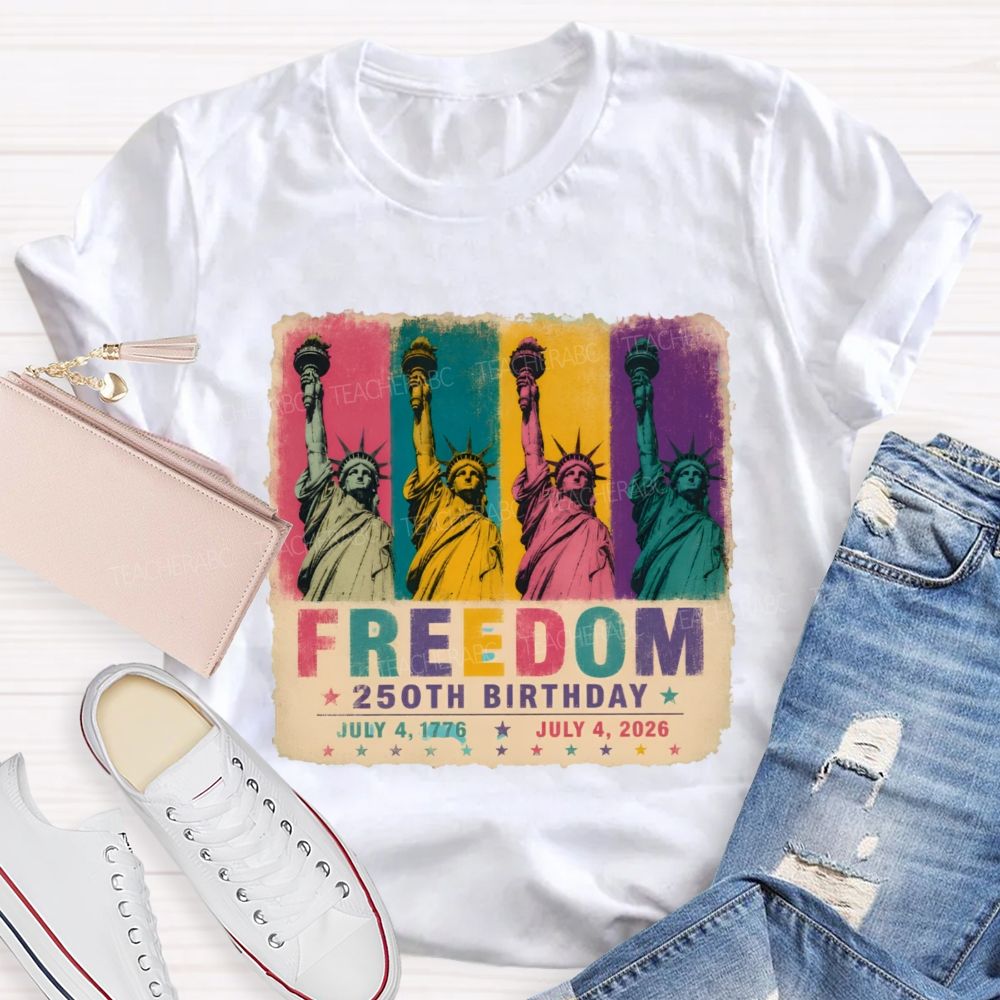 Freedom 250th Birthday Teacher T-shirt