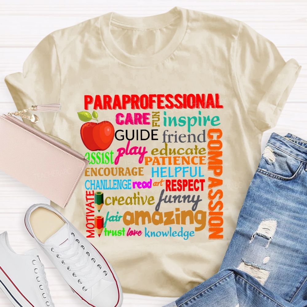 Paraprofessional Care Inspire Letters Graphics Teacher T-shirt