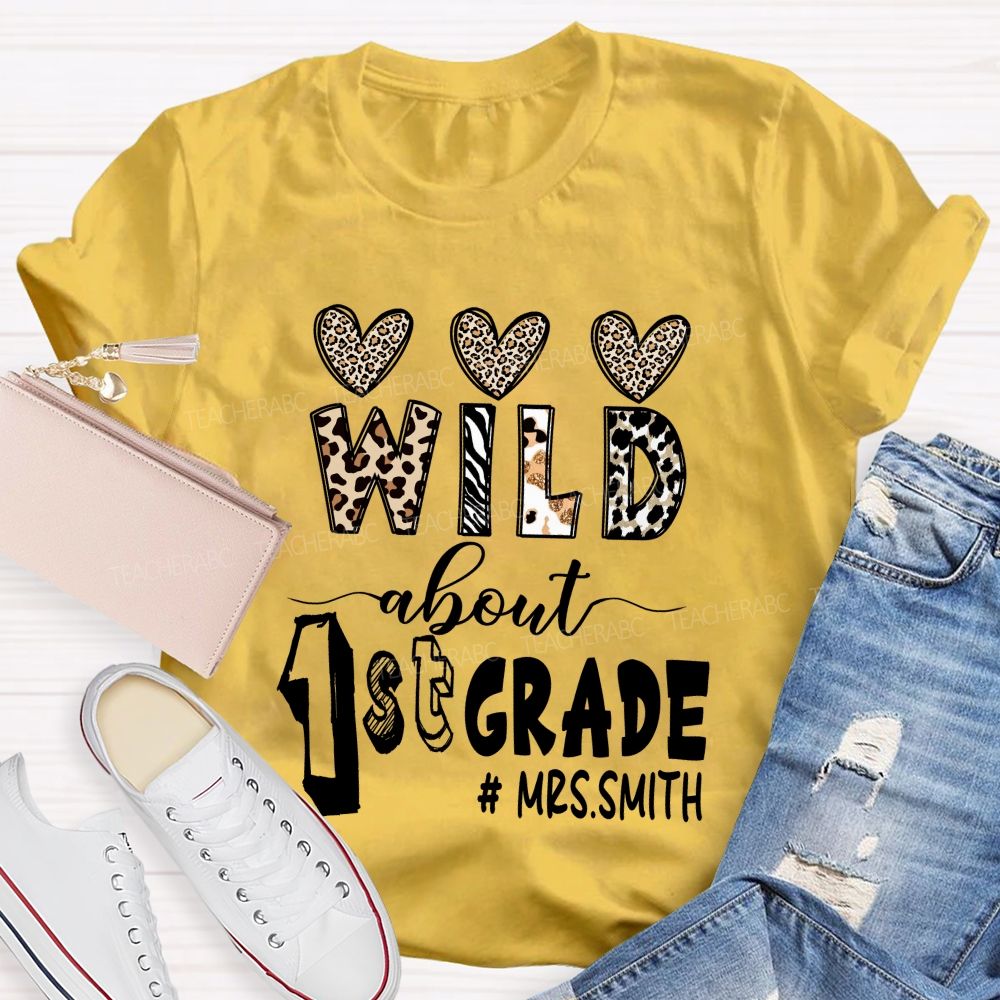 Personalized Grade And Name Wild About 1st Grade Leopard Heart Teacher T-Shirt
