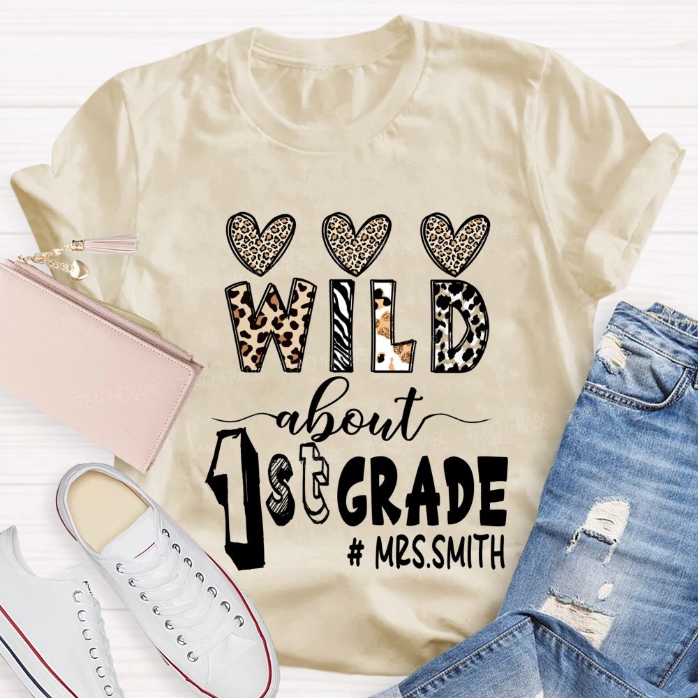 Personalized Grade And Name Wild About 1st Grade Leopard Heart Teacher T-Shirt