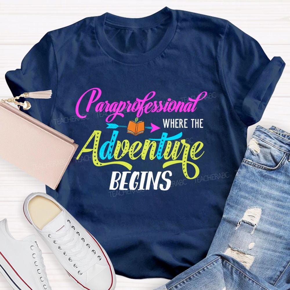 Professional Where The Adventure Begins Teacher T-shirt