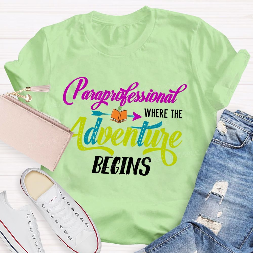 Professional Where The Adventure Begins Teacher T-shirt