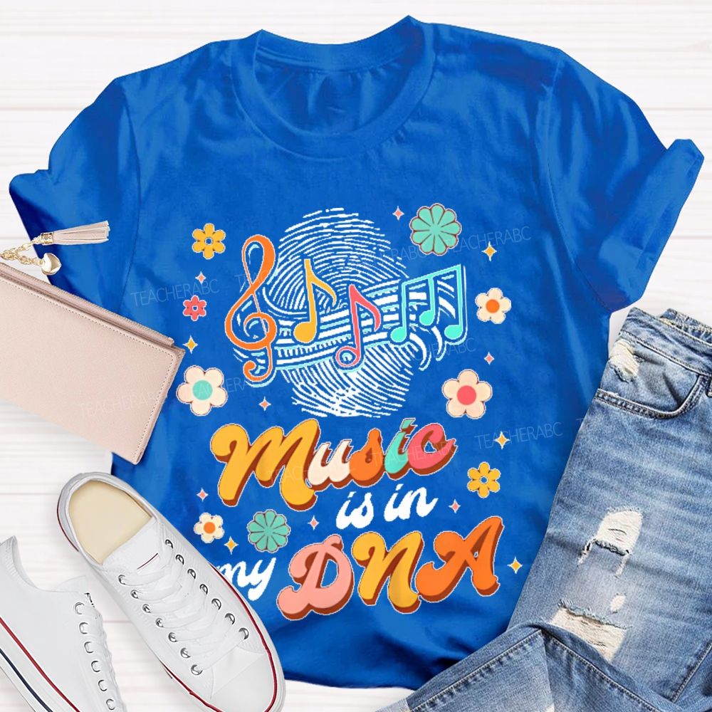 Music Is In My Dna Graphics Teacher T-shirt