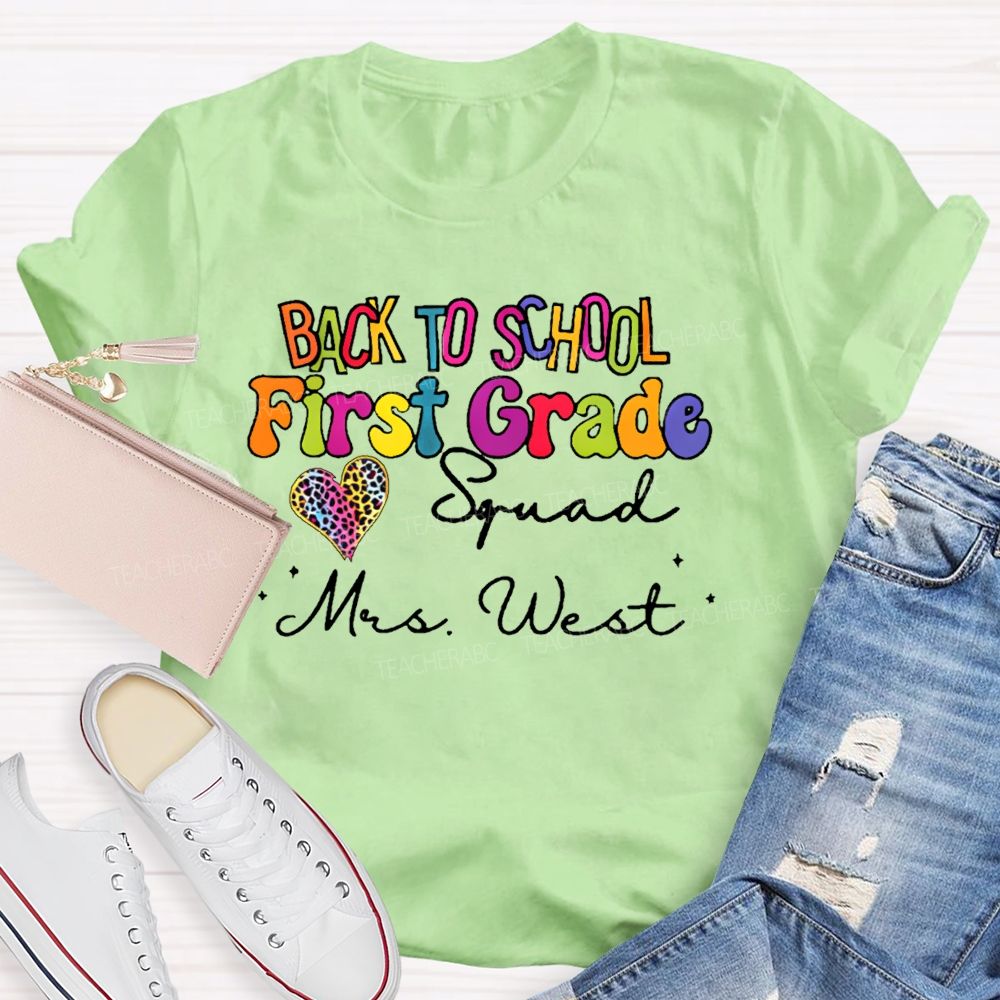 Personalized Name And Grade Back To School First Grade Squad Teacher T-shirt