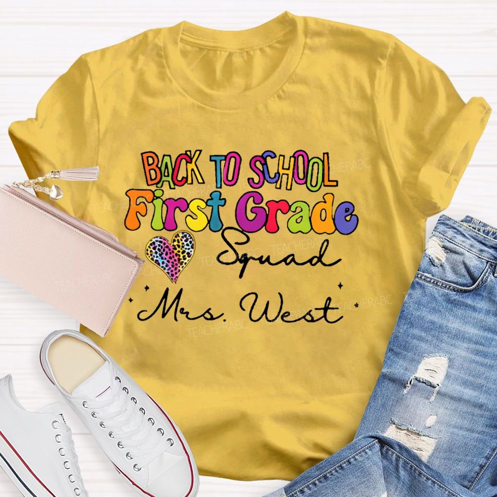 Personalized Name And Grade Back To School First Grade Squad Teacher T-shirt