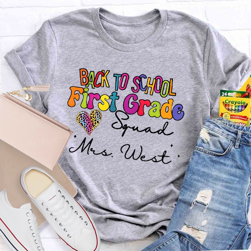 Personalized Name And Grade Back To School First Grade Squad Teacher T-shirt