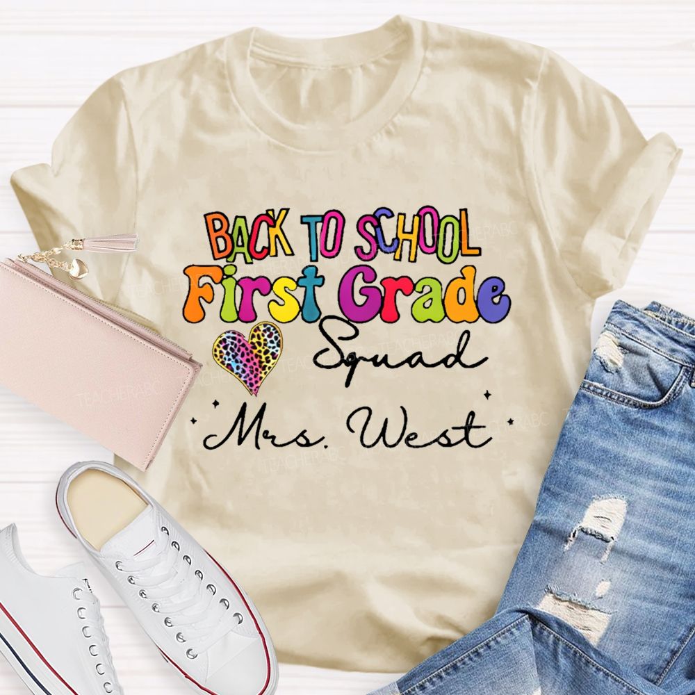 Personalized Name And Grade Back To School First Grade Squad Teacher T-shirt
