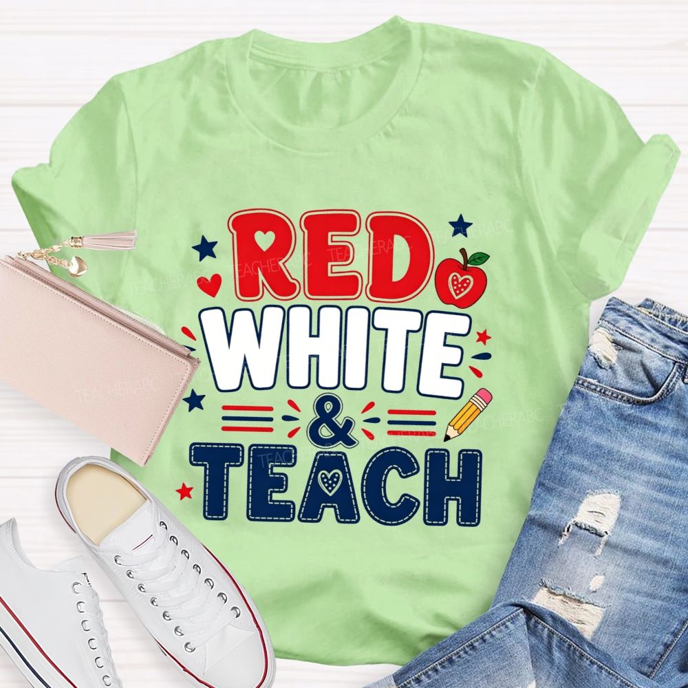 Red White And Teach The Future Teacher T-shirt