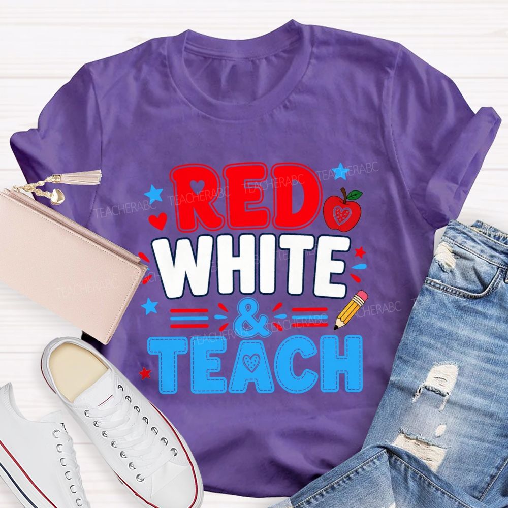 Red White And Teach The Future Teacher T-shirt