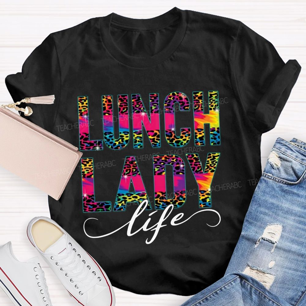 Lunch Lady Life Making Lunch Bright T-shirt