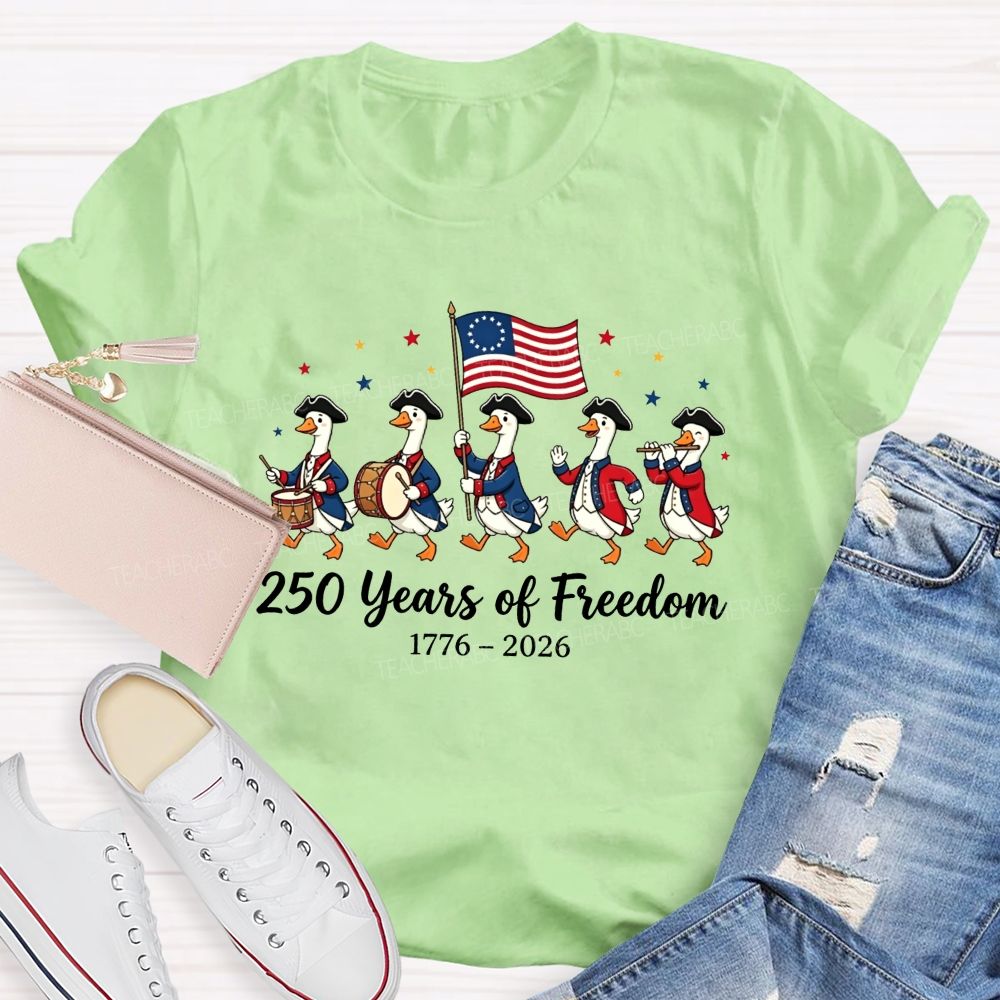 250 Years Of Freedom A March Through History Teacher T-shirt