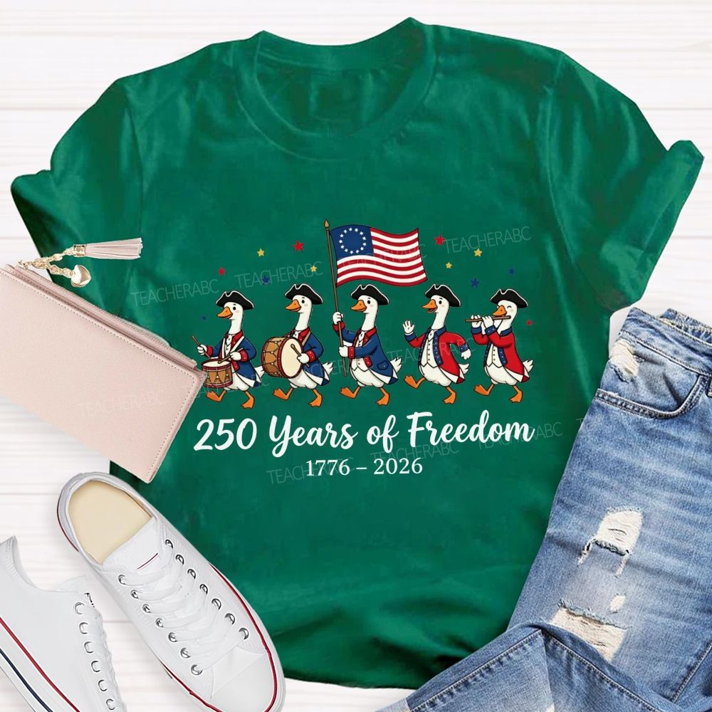 250 Years Of Freedom A March Through History Teacher T-shirt