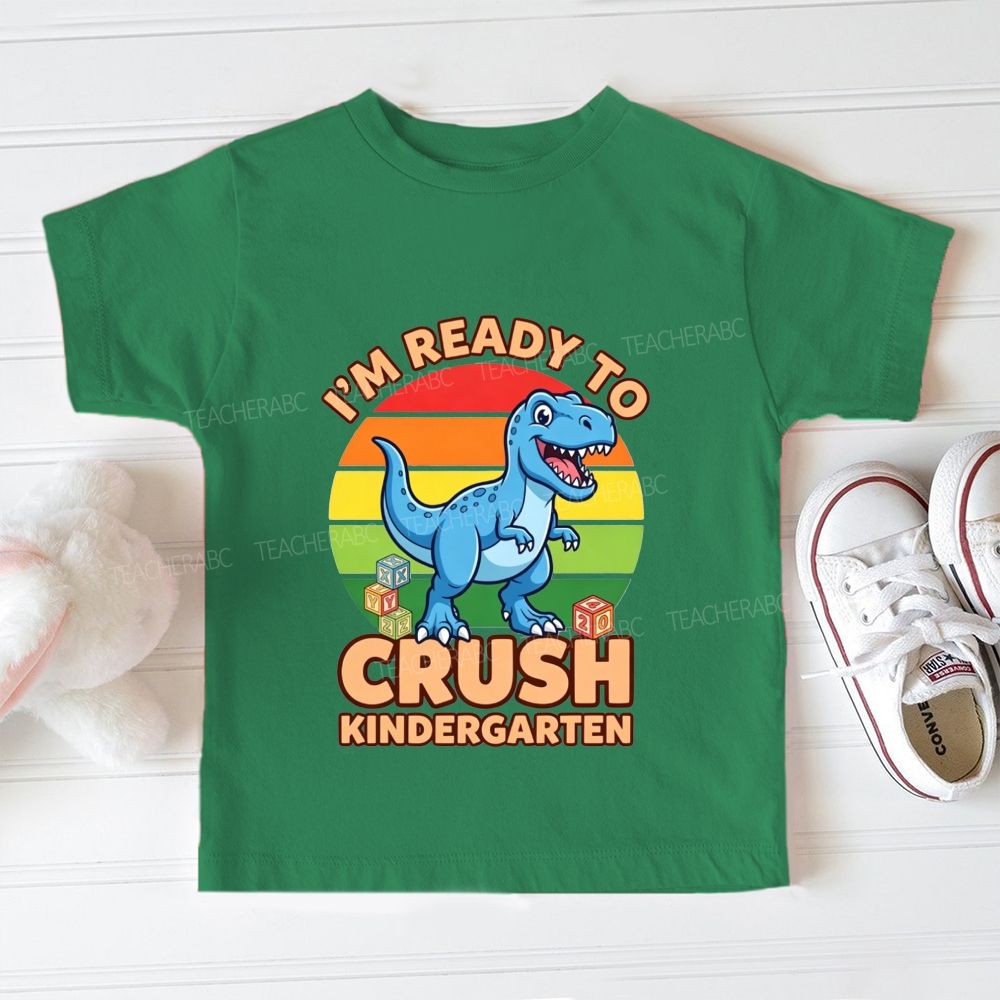 Personalized Grade I'M Ready To Crush Kindergarten Toddler T-shirts