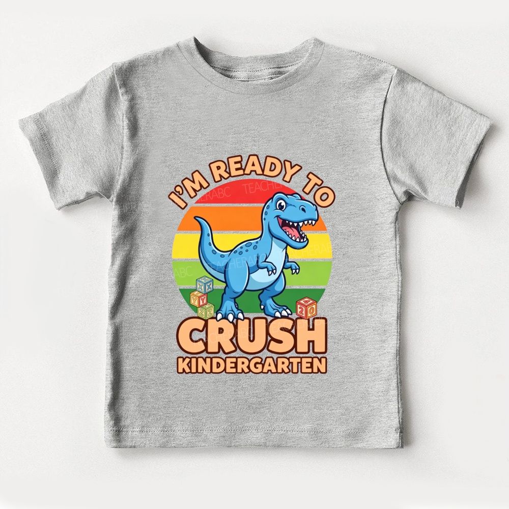Personalized Grade I'M Ready To Crush Kindergarten Toddler T-shirts