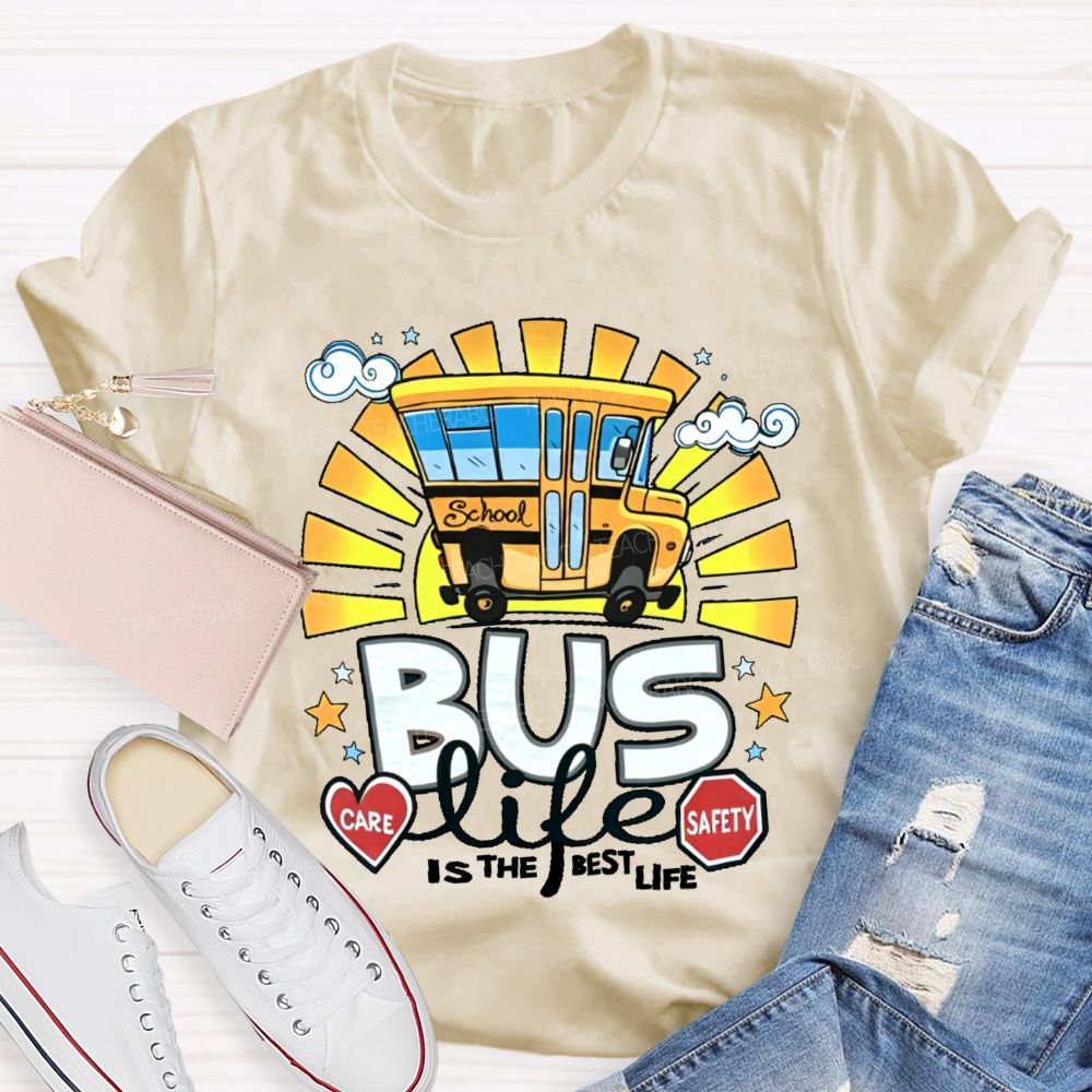 Bus Life Is The Best Life Graphic Teacher T-shirt