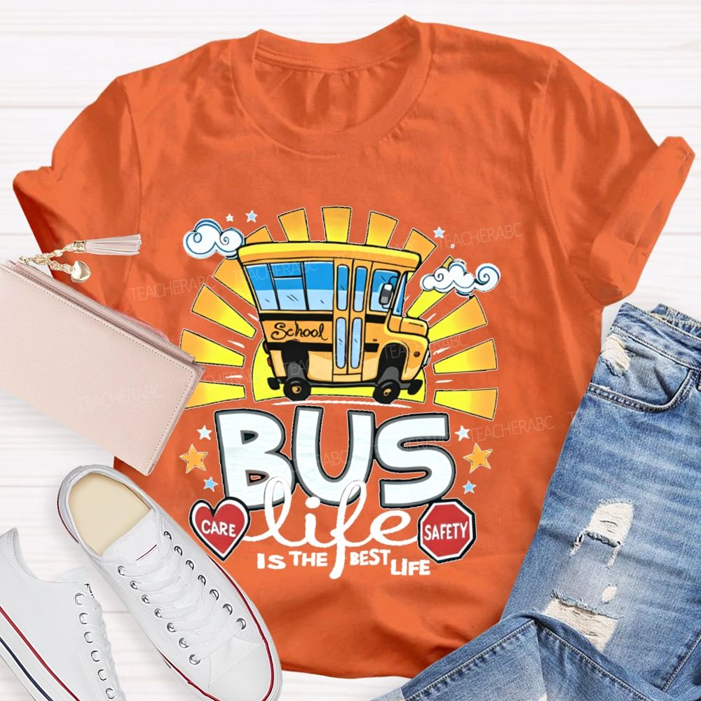 Bus Life Is The Best Life Graphic Teacher T-shirt