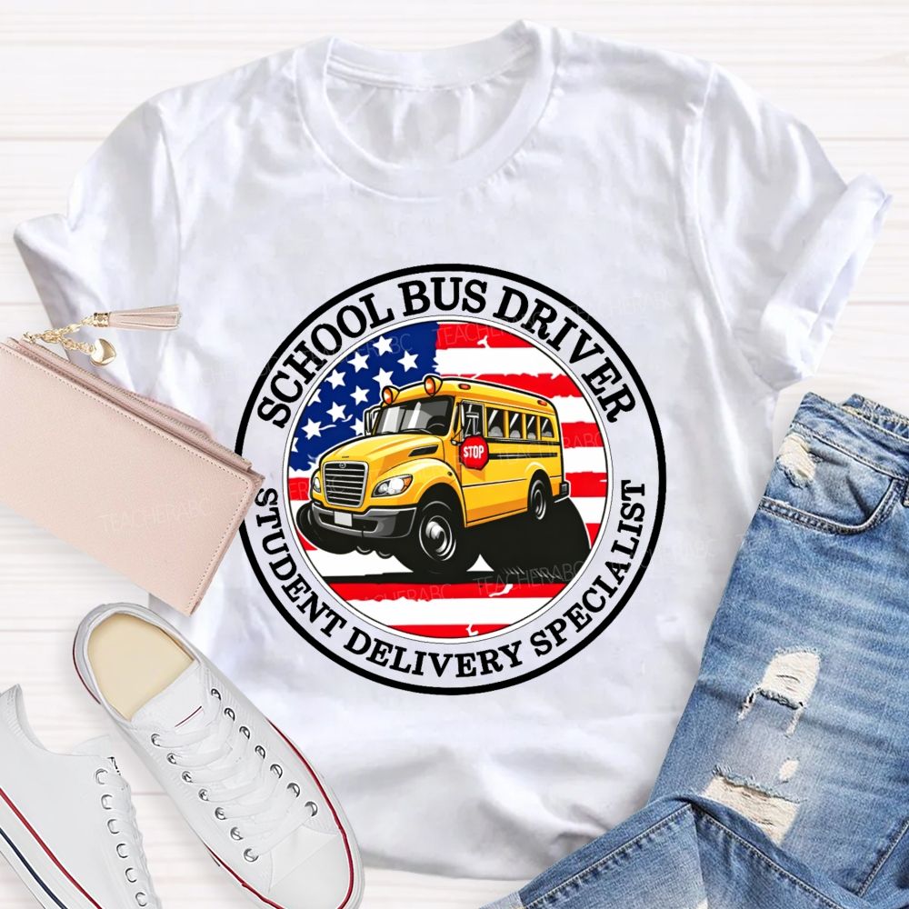 School Bus Driver Student Delivery Specialist Graphic Teacher T-shirt