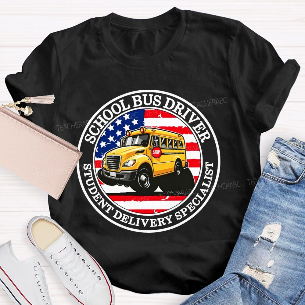 School Bus Driver Student Delivery Specialist Graphic Teacher T-shirt