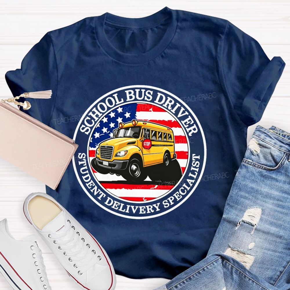 School Bus Driver Student Delivery Specialist Graphic Teacher T-shirt